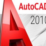 AutoCAD 2010: Tải và cài đặt chi tiết bản 32bit/64bit 10