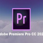 【Download】Tải Adobe Premiere Pro CC 2020 Chuẩn Nhất Free 10
