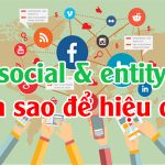 Social & Entity là gì ? Tác dụng của Entity trong seo có tốt không 43