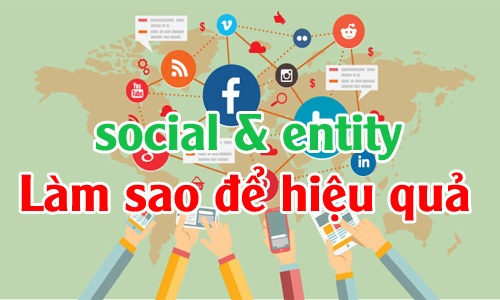 Social & Entity là gì ? Tác dụng của Entity trong seo có tốt không 72