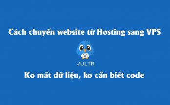 Hướng dẫn sử dụng VPS Vultr để chuyển website từ hosting sang VPS