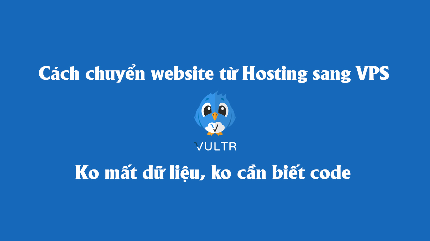Hướng dẫn sử dụng VPS Vultr để chuyển website từ hosting sang VPS 48