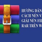 Cách giải nén file rar, zip, iso bằng winrar mới nhất 2020 20