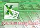 Tổng hợp các hàm trong Excel dành cho dân văn phòng
