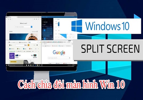 Guide to splitting the Win 10 screen into two detailed ways 48