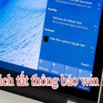 Hướng dẫn cách tắt thông báo Win 10 nhanh nhất 2020 20