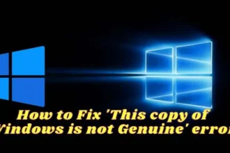 How to fix the this copy of Windows is not genuine