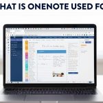 What Is OneNote Used For