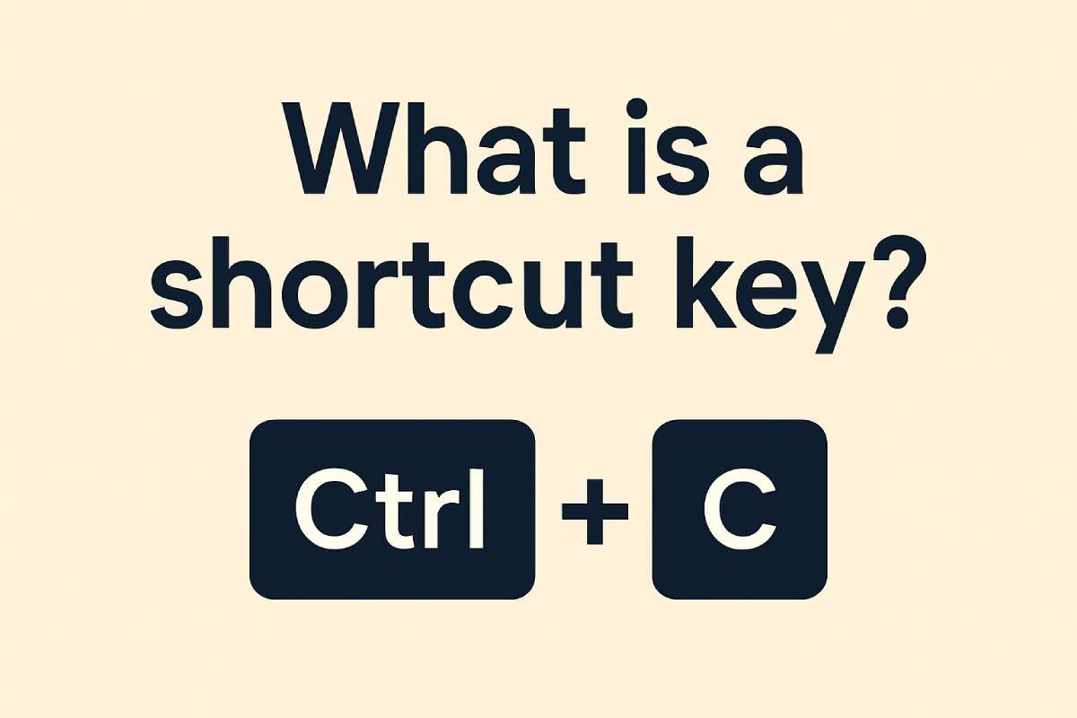 What is a Shortcut Key? Definition, Examples & Guide (2025) What Is a Shortcut Key?